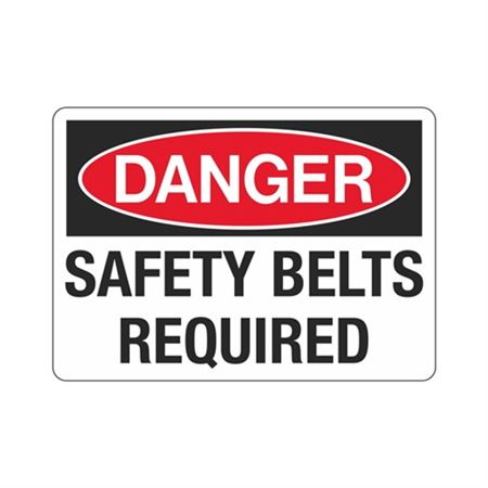 Danger Safety Belts Required Sign